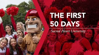 The First 50 Days | Sacred Heart University