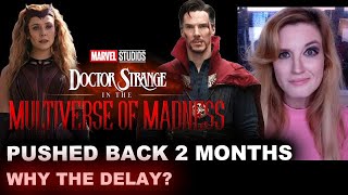 Doctor Strange 2 Delayed AGAIN - New Release Date May 6 2022