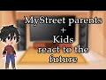 MyStreet past parents + kids react || Gacha Aphmau