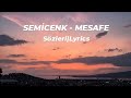 Semicenk - Mesafe (Sözleri|Lyrics)