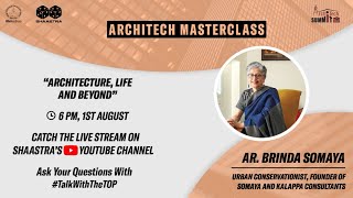 Arch. Brinda Somaya, Founder of Somaya and Kalappa Consultants || Architech Masterclass