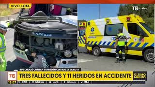 Fatal accidente en Lota: 3 muertos y 11 personas heridas tras choque de bus