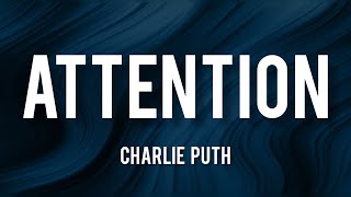 Charlie Puth - Attention (Lyrics Video) | Attention Lyrics