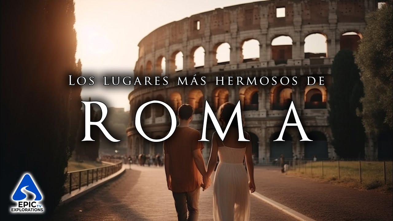 Roma: Los 10 Mejores Lugares Para Visitar | Guía De Viaje En 4K - YouTube