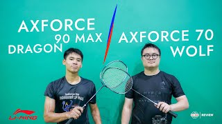 LINING AXFORCE 90 MAX [ DRAGON ] VS AXFORCE 70 WOLF [ รีวิว ] | Tai Shan Badminton