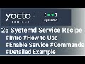 Yocto Tutorial - 25 SystemD Service Recipes (Part-2) |  A Step-by-Step Tutorial