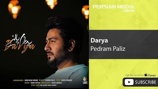 Pedram Paliz - Darya ( پدرام پالیز - دریا )