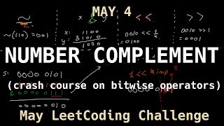 Number Complement - LeetCode May 4 Challenge