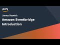 Intro to Amazon EventBridge