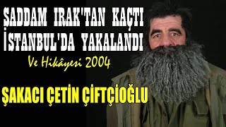 Şakacı Çetin Çiftçioğlu \