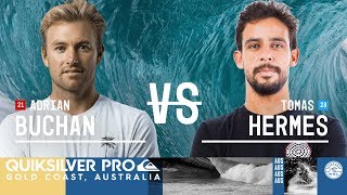 Adrian Buchan vs. Tomas Hermes - Semifinals, Heat 1 - Quiksilver Pro Gold Coast 2018