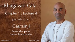 Bhagavad Gita Verse by Verse | Chapter 1 : Lecture 4  | Verse 15-30 | Jun 16