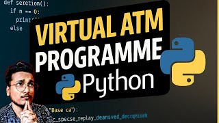 Virtual ATM Program In Python | Python Exercise Tutorial In Hindi