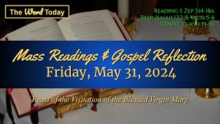 Today's Catholic Mass Readings & Gospel Reflection - Friday, May 31, 2024