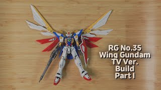 RG No.35 Wing Gundam TV Ver. Build Part I ウイングガンダム