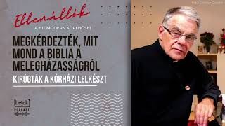 Őszintén válaszolt egy beteg kérdésére a melegházasságról - Kirúgták a kórházi lelkészt | Ellenállók