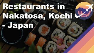 Restaurants in Nakatosa, Kochi - Japan