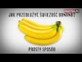 Jak przedłużyć świeżość banana?