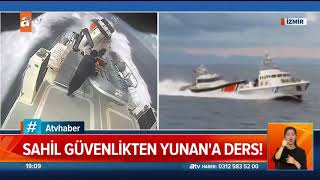 Yunan botu Türk sularından kovuldu! - Atv Haber 7 Mart 2020