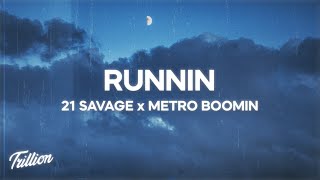 21 Savage x Metro Boomin - Runnin (Lyrics)