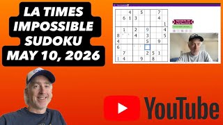 Let's CRACK the LA Times Impossible Sudoku! [May 10, 2026] Walkthrough Solution