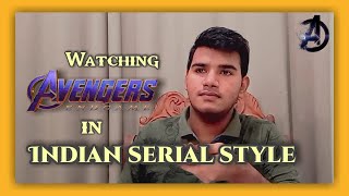 Watching Avengers in Indian serial style || ইন্ডিয়ান স্টাইলে দেখার মজাই আলাদা - Funny reaction video