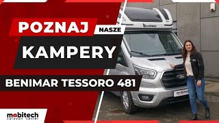 Poznaj nasze kampery | BENIMAR TESSORO 481 | MOBITECH CARAVAN CENTER