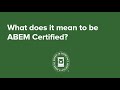 What does it mean to be ABEM Certified?