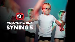 Vorsýning Gerplu 2024 - Sýning 5