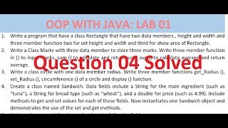 OOP in Java: Lab 01 Question 04 Solved