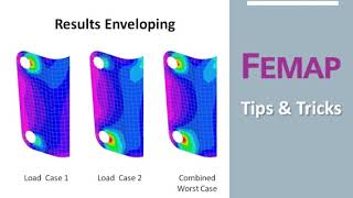 Femap Tips \u0026 Tricks: Results Enveloping