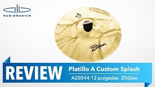 REVIEW / Platillo A Custom Splash - A20544 12 pulgadas  Zildjian