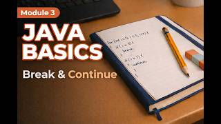 Java Break & Continue Explained | Control Loops Efficiently (Beginner Guide)