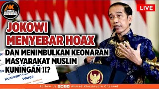 🔴 LIVE ! JOKOWI MENYEBAR HOAX KEPADA MUSLIM KUNINGAN !!?