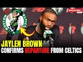 END OF AN ERA: Jaylen Brown's SHOCKING DEPARTURE | Boston Celtics News