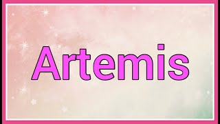 Artemis | Name Origin Meaning Variations