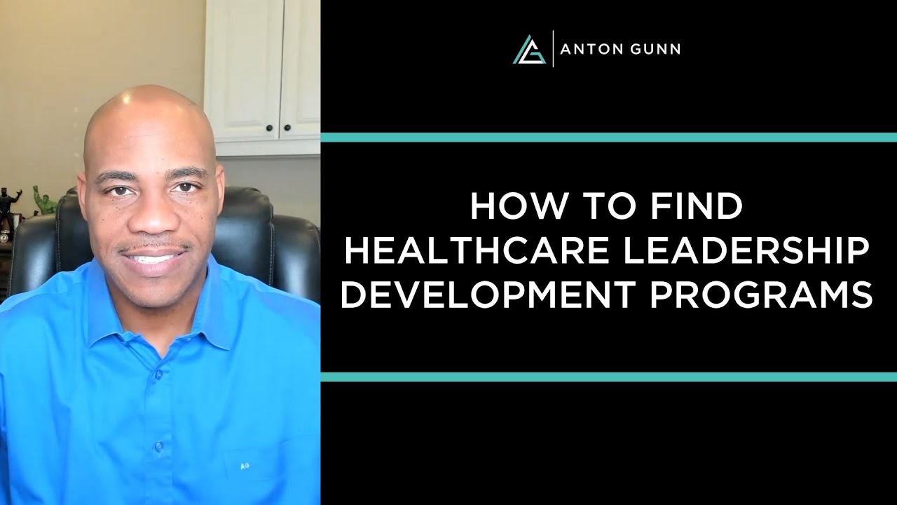 How To Find Healthcare Leadership Development Programs Youtube