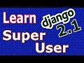 Learn Django 2 .1  - How To Create Super User (Admin Panel)  #2