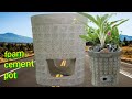 How to make cement pots, molded cement pots, cement-foam pots made of foam and beautiful cement.