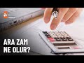 Asgari ücret kaç lira olacak? - atv Ana Haber 30 Mart 2023