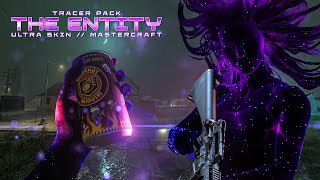 TRACER PACK: THE ENTITY - ULTRA SKIN / MASTERCRAFT