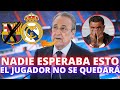 ¡NADIE SE LO ESPERABA! EL JUGADOR YA HA CONFIRMADO QUE NO SE QUEDARÁ - Real Madrid Hoy