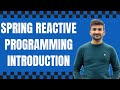 Introduction to Reactive Programming in Spring | Reactive Streams Explained