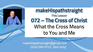 072 What the Cross Means to You and Me