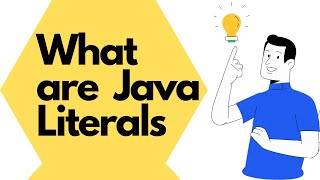 What are Literals in JAVA | Binary Literals in Java for Beginners