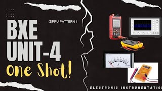 BXE Unit-4 ONE SHOT 😱| Electronic Instrumentation | SPPU PATTERN | #sppu #engineering #oneshot #bxe