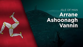 Anthem of the Isle of Man - Arrane Ashoonagh Vannin (Bilingual)