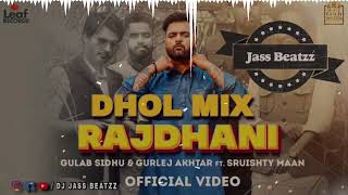 Rajdhani Dhol Remix | Gulab Sidhu - Dj Jass Beatzz | New Punjabi Songs 2022