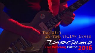 David Gilmour - The Girl In The Yellow Dress | REMASTERED | Wroclaw, Poland - June 25th, 2016 | SUBS