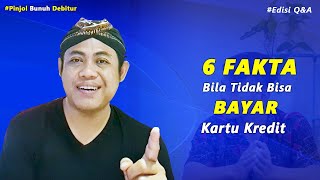 6 Fakta Akibat Bila Tidak Bisa Bayar Kartu Kredit